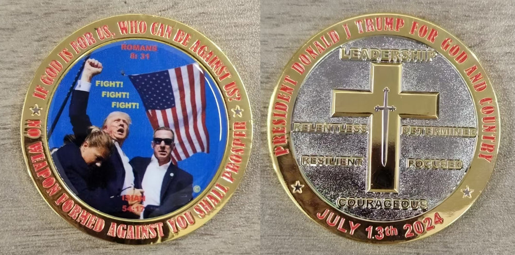 PRESIDENT TRUMP RALLY ASSASSINATION ATTEMPT COIN BUTLER, PA JULY 13TH 2024; IF GOD IS FOR US, WHO CAN BE AGAINST US?